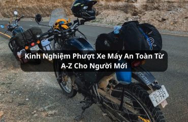 kinh nghiệm phượt xe máy an toàn
