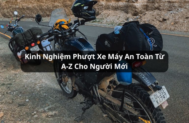 kinh nghiệm phượt xe máy an toàn